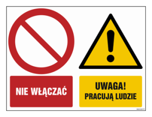 GM006 Nie włączać Uwaga! Pracują ludzie