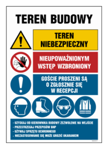 OI009 Teren budowy, Teren niebezpieczny, Nieupoważnionym wstęp wzbroniony, Goście proszeni są o zgłoszenie