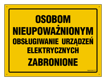 OA062 Osobom nieupoważnionym obsługiwanie urządzeń elektrycznych zabronione