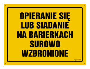 OA131 Opieranie się lub siadanie na barierkach surowo wzbronione