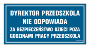 ND004 Dyrektor przedszkola nie odpowiada za bezpieczeństwo dzieci poza godzinami pracy przedszkola