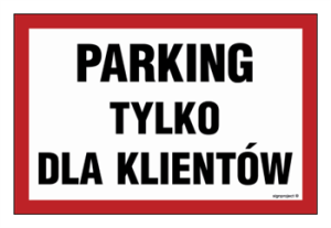 ND026 Parking tylko dla klientów