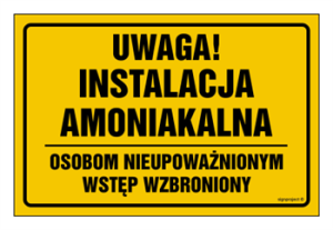 ND033 Uwaga instalacja amoniakalna osobom nieupoważnionym wstęp wzbroniony