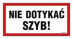 NC071 Nie dotykać szyb