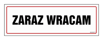 NC137 Zaraz wracam