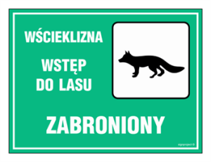 OB008 Wścieklizna - wstęp do lasu surowo wzbroniony