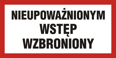 NC042 Nieupoważnionym wstęp wzbroniony