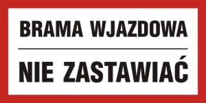 NC041 Brama wjazdowa - nie zastawiać